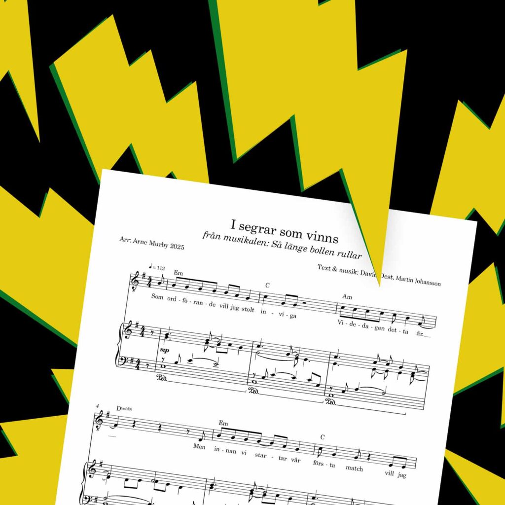 Noter på låten I segrar som vinns från musikalen Så länge bollen rullar.