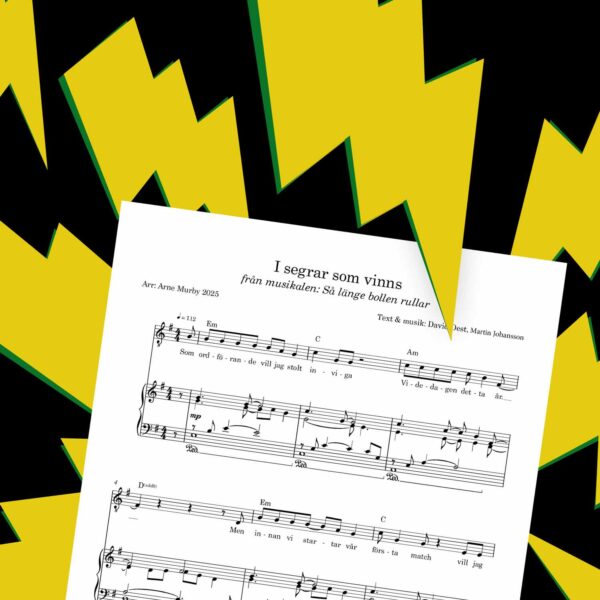 Noter på låten I segrar som vinns från musikalen Så länge bollen rullar.